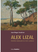 Alex Lizal, peintre singulier du Pays landais