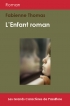 L'enfant roman (Grands Caractères)