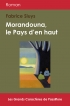Morandouna, le Pays d'en haut (Grands Caractères)