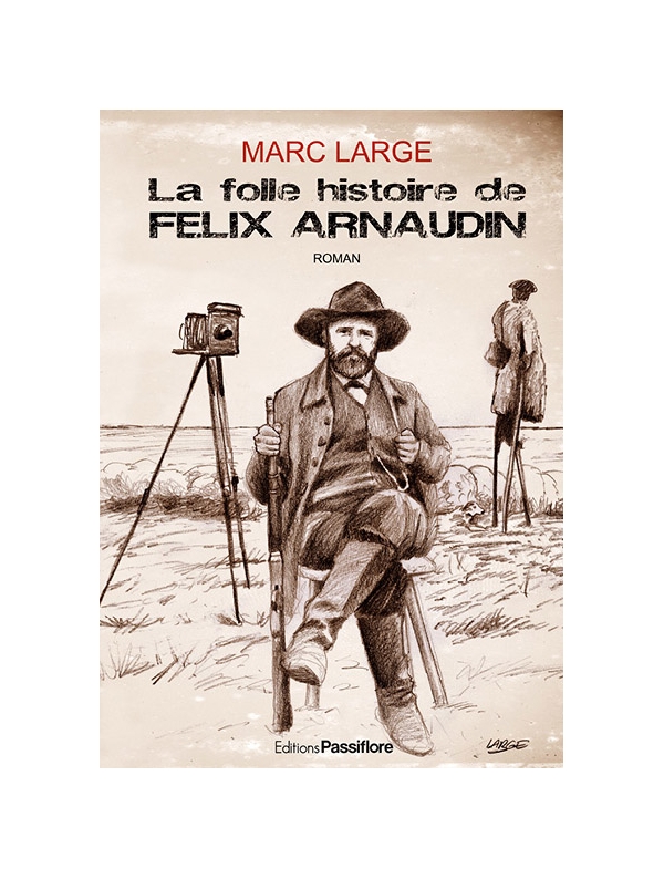 1re La folle histoire de Félix Arnaudin (web)